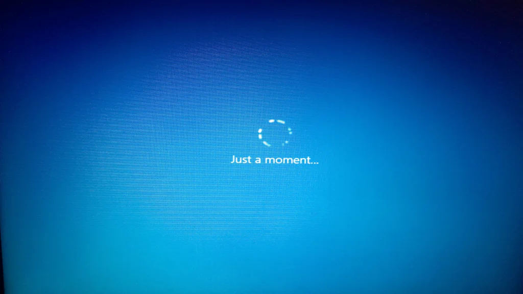 Windows ‘Just a moment…’ screen